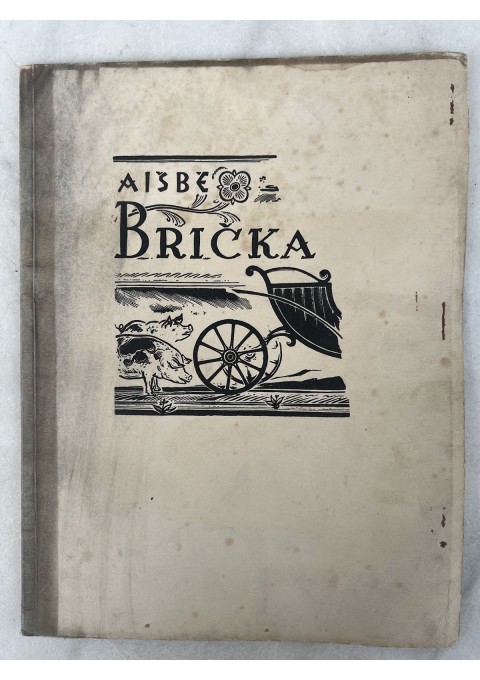 Knyga Aišbė. Brička. Dail. A.Kučo medžio raižiniai. 1947 m. Kaina 17