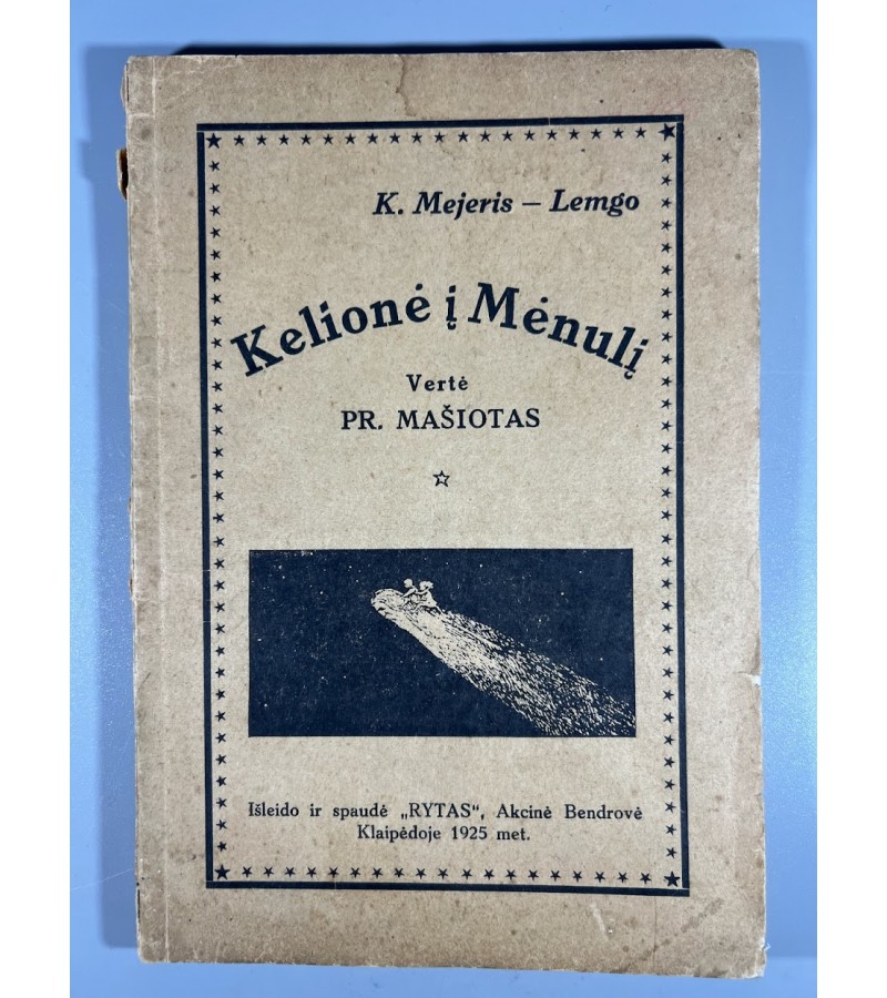 Knyga Kelionė į mėnulį, K. Mejeris-Lemgo, vertė P. Mašiotas, 1925 m. Kaina 13