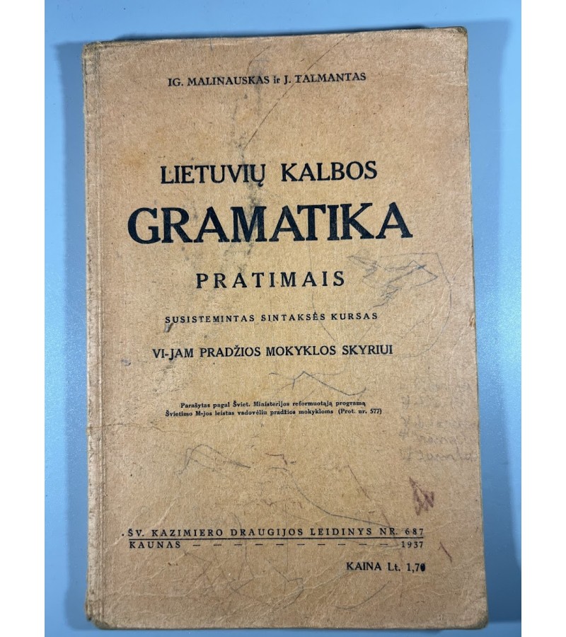 Knyga Lietuvių kalbos gramatika pratimais, I. Malinauskas, J. Talmantas, 1937 m. Kaina 23
