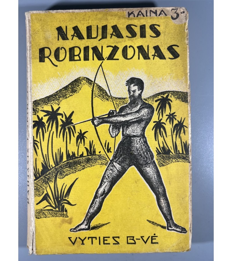Knyga Naujasis Robinzonas, L. Ružėmonas, 1937 m. Viršelis M. Katiliūtės. Kaina 28