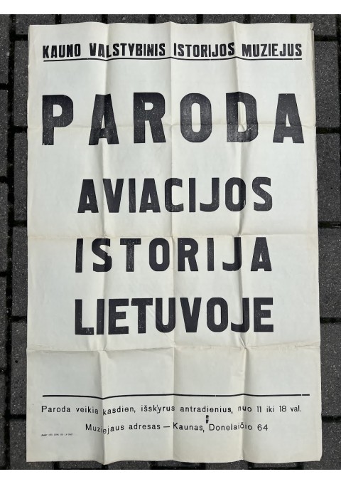 Plakatas Paroda Aviacijos istorija Lietuvoje. Kauno valstybinis istorijos muziejus. Dydis: 62 x 92 cm. 1970 m. Kaina 63