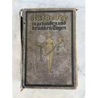 Knyga medicininė, antikvarinė Ratgeber in gesunden und kranken Tagen. Sveikų ir sergančių dienų vadovas. Apie 1900 m. Kaina 27