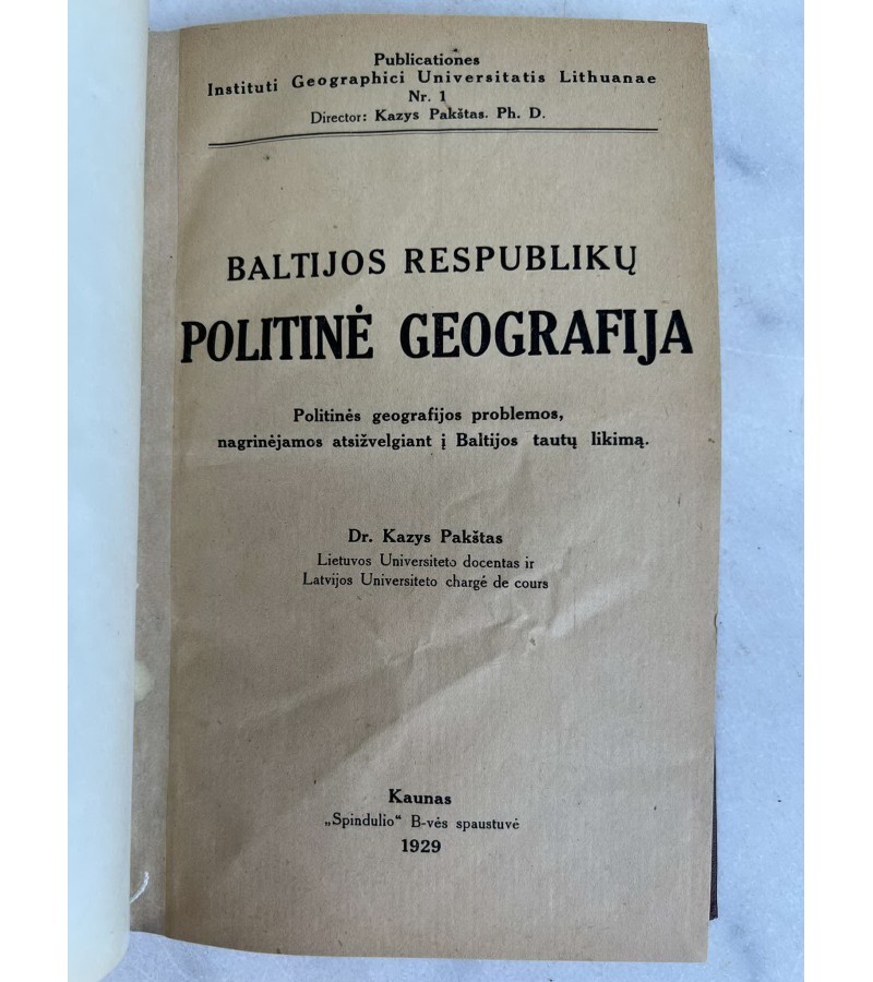 Knyga Baltijos respublikų politinė geografija. K. Pakštas. 1929 m. Kieti viršeliai. Kaina 26