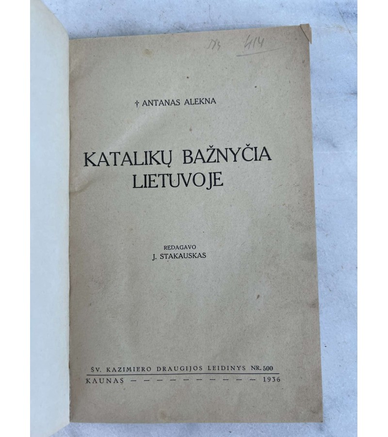 Knyga Katalikų bažnyčia Lietuvoje. A. Alekna. Kaunas, 1936. Kieti viršeliai. Kaina 13