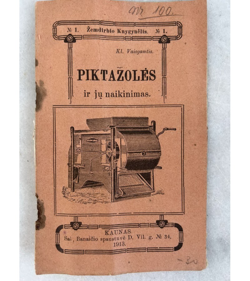 Knyga Piktažolės ir jų naikinimas. Kl. Vaisgamtis (Klemensas Skabeika). 1913 m. Kaina 12