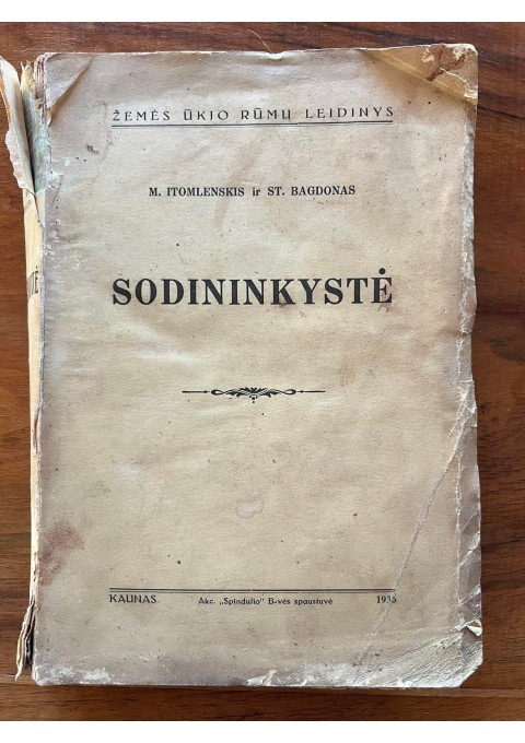 Knyga Sodininkystė. M. Itomlenskis, St. Bagdonas. 1935 m. Kaina 43