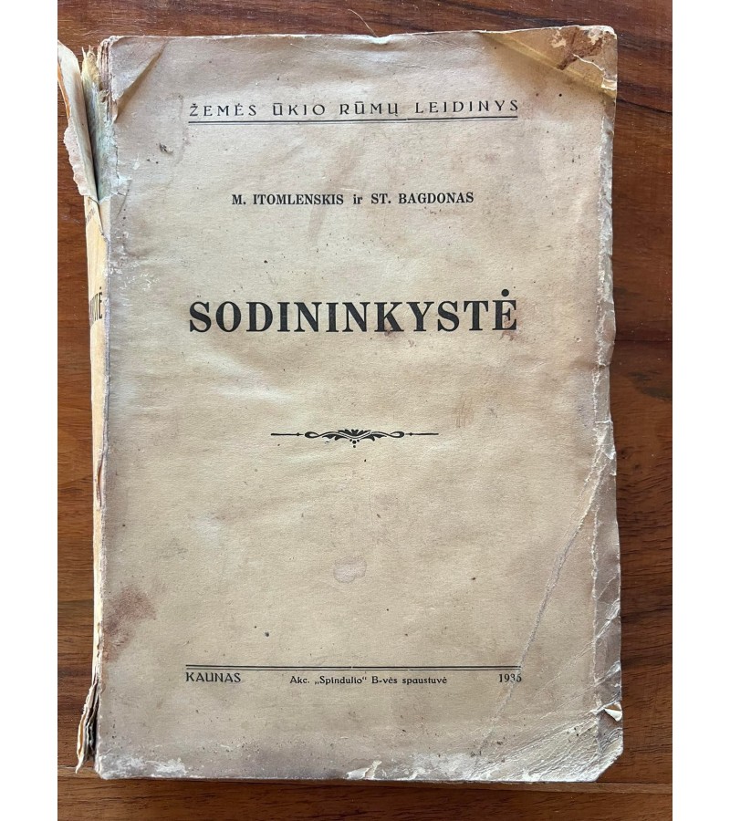 Knyga Sodininkystė. M. Itomlenskis, St. Bagdonas. 1935 m. Kaina 43