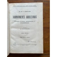 Knyga Jaunuomenės auklėjimas. Dr. Fr. V. Forsteris, vertė M. Pečkauskaitė. 1926 m. Kaina 43
