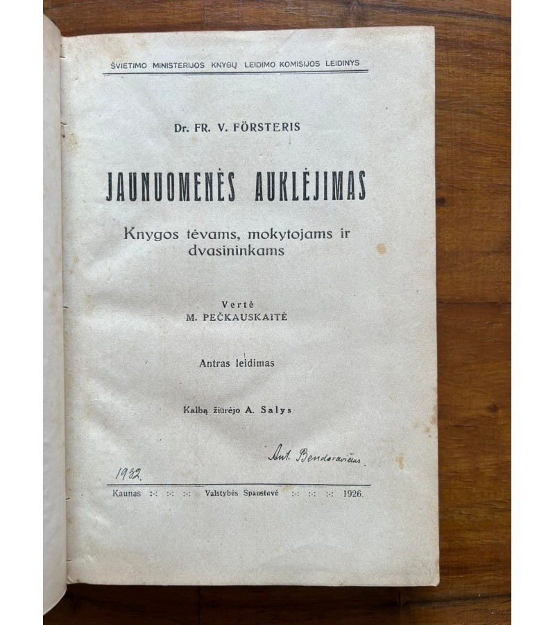 Knyga Jaunuomenės auklėjimas. Dr. Fr. V. Forsteris, vertė M. Pečkauskaitė. 1926 m. Kaina 43
