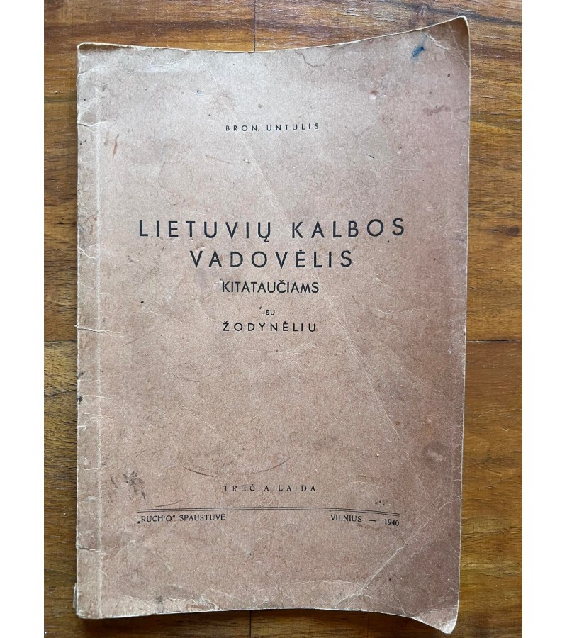 Knyga Lietuvių kalbos vadovėlis kitataučiams. Bron. Untulis. 1940 m. Kaina 23
