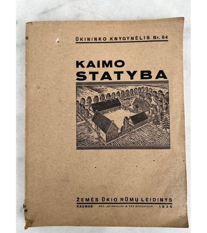 Knyga Kaimo statyba. St. Degutis ir kt. Kaunas. 1936 m. Kaina 78