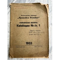 Knyga Chirurgijos įrankių katalogas. Skirtas Odos ir veneros ligoninei Kaunas. 1933 m. Kaina 43