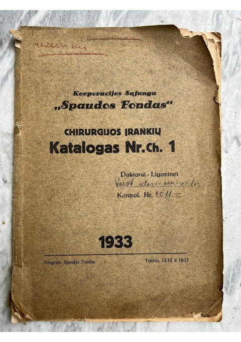 Knyga Chirurgijos įrankių katalogas. Skirtas Odos ir veneros ligoninei Kaunas. 1933 m. Kaina 43
