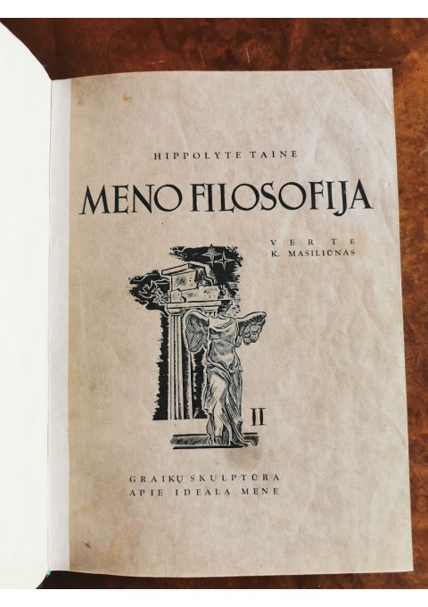Knyga Meno filosofija II. Graikų skulptūra apie idealą mene. 1940 m. Kieti viršeliai. Kaina 32
