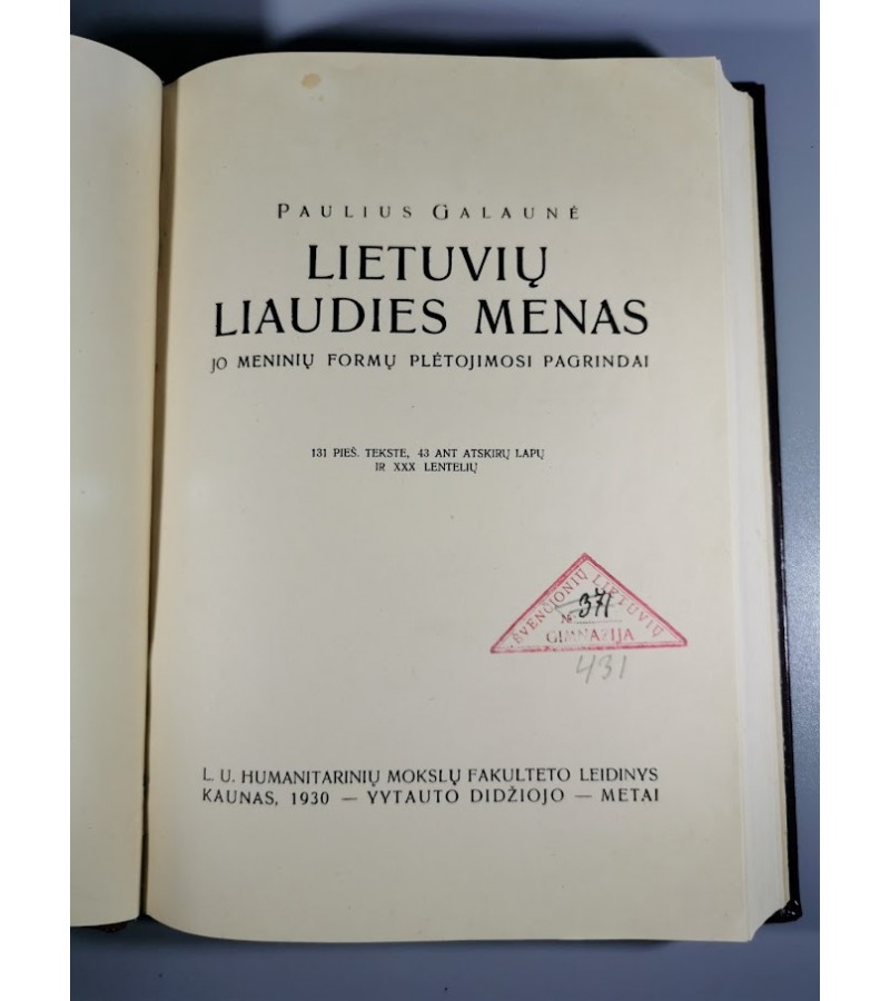 Knyga Lietuvių liaudies menas. P. Galaunė. 1930 m. Kieti viršeliai. Kaina 52