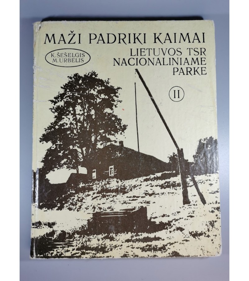 Knyga Maži padriki kaimai Lietuvos TSR nacionaliniame parke. II. 1980 m. Kaina 16