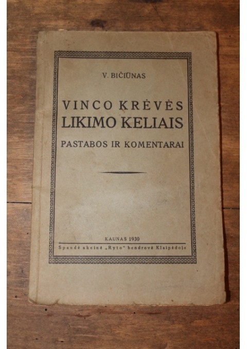 "Vinco Kreves likimo keliais" 1930 m. Kaina 11 Eur.