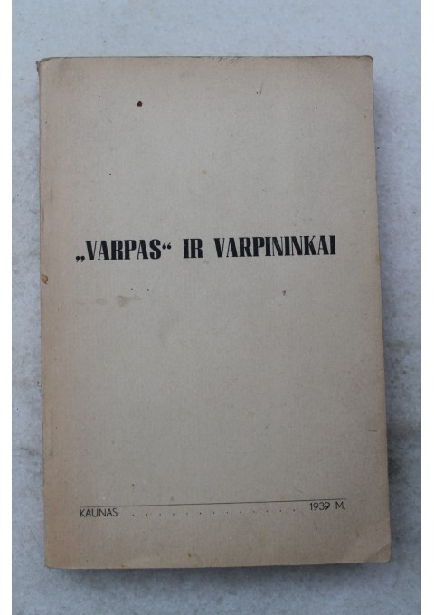 Knyga Varpas ir varpininkai. 1939 m. Kaina 16