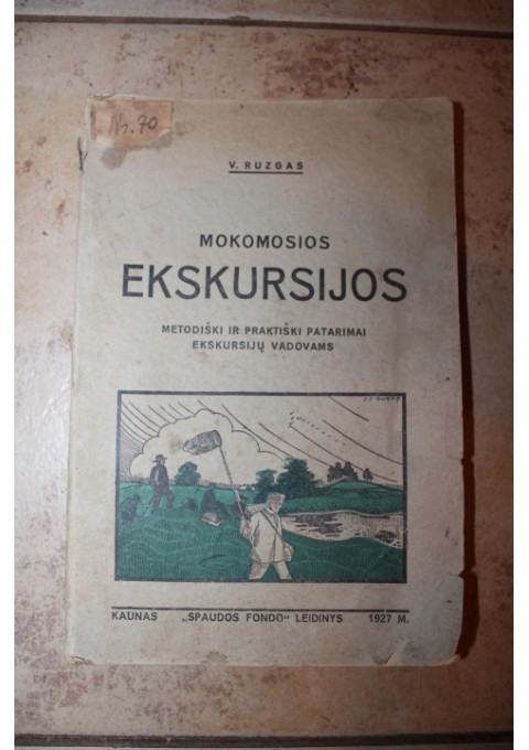 Knyga Mokomosios ekskursijos, 1927 m. Kaina 18 Eur.