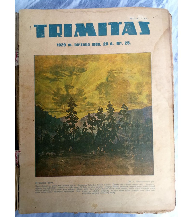 Žurnalų TRIMITAS įrištas rinkinys. 1929, 1930, 1931, 1932, 1933 m. numeriai. Kaina 62 už visus.