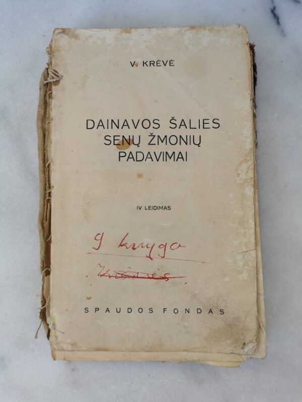 Knyga Dainavos šalies senų žmonių padavimai. V. Krėvė. 1940 m. Kaina 12