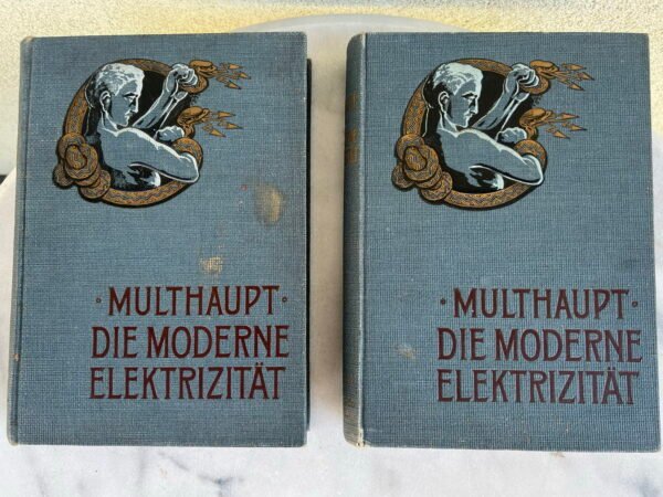 Knygos Multhaupt - Die moderne Elektrizität. Šiuolaikinė elektra. 2 tomai. Vok. k. 1912 m. Kaina 68 už abi