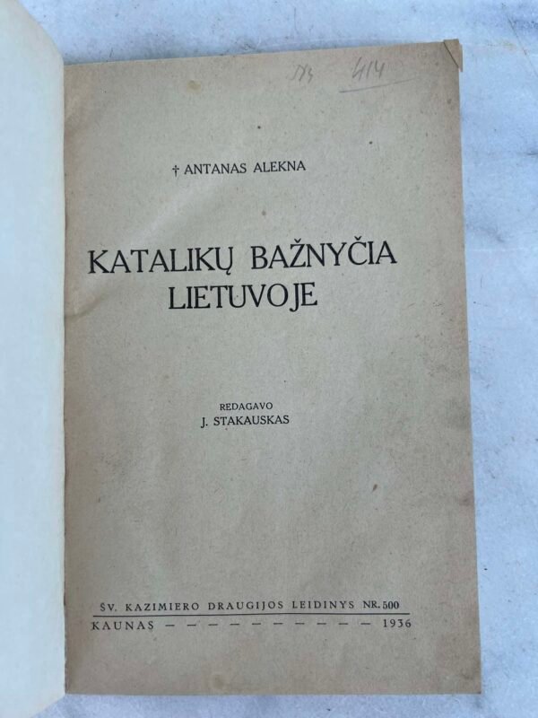 Knyga Katalikų bažnyčia Lietuvoje. A. Alekna. Kaunas, 1936. Kieti viršeliai. Kaina 13