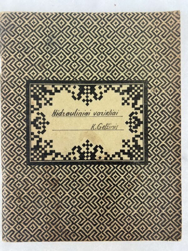 Sąsiuvinys tarpukario Lietuvos laikų. Hidrauliniai varikliai. 1939 m. Kaina 18