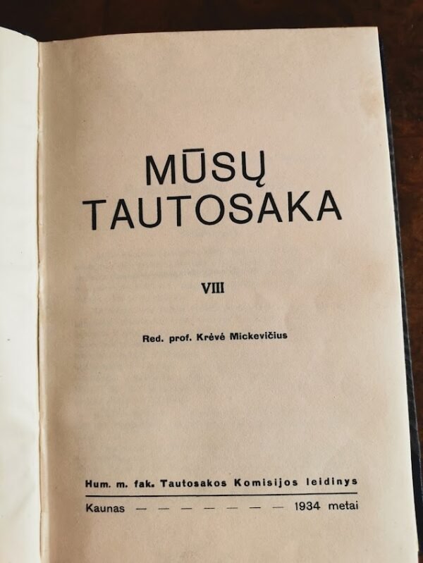 Knyga Mūsų tautosaka. VIII. Krėvė Mickevičius. 1934 m.  Kieti viršeliai. Kaina 26