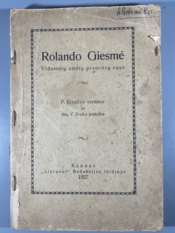 Knyga Rolando giesmė - Vidurinių amžių prancūzų epas, 1927 m. Kaina 8