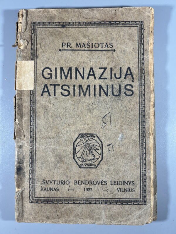 Knyga Gimnaziją atsiminus, Pr. Mašiotas, 1922 m. Kaina 13