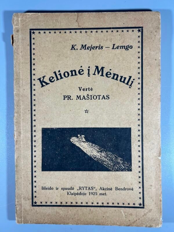 Knyga Kelionė į mėnulį, K. Mejeris-Lemgo, vertė P. Mašiotas, 1925 m. Kaina 13