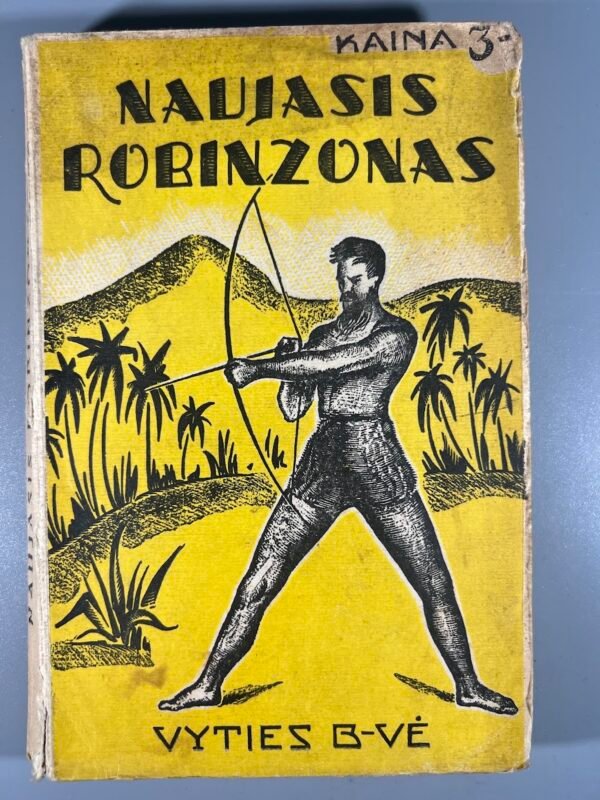 Knyga Naujasis Robinzonas, L. Ružėmonas, 1937 m. Viršelis M. Katiliūtės. Kaina 28