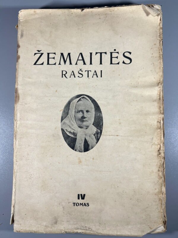 Knyga Žemaitės raštai, IV t., A. Bulotos leidimas, 1931 m. Kaina 12