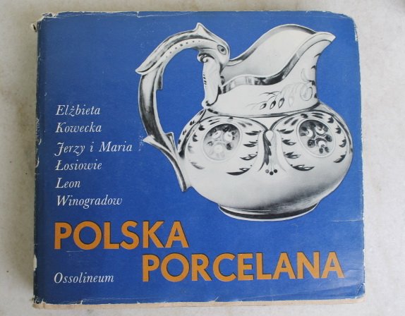 Knyga POLSKA PORCELANA. 1975 m. 210 psl. su iliustracijomis. Kaina 28