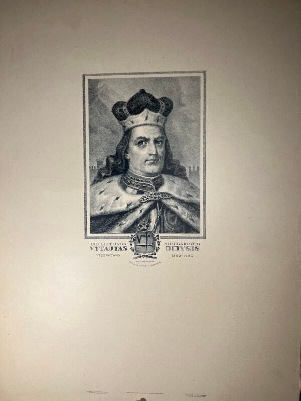 Spaudinys - LDK kunigaikščio Vytauto portretas. Akmenyje piešė A. Varnas. Išleistas Vytauto Didžiojo sukaktuvių proga. Išspaudė fotolit. Žiedas, Kaune, 1930 m. Kaina 43