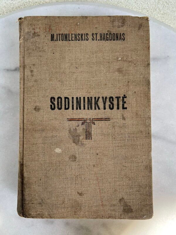 Knyga Sodininkystė, M. Itomlenskis ir S. Bagdonas. 1936 m. Kaina 53