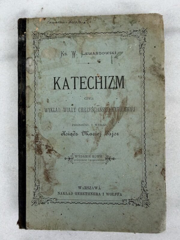 Antikvarinė knyga „Katechizm“ (Kun. W. Lewandowski, Varšuva, 1897 m.)