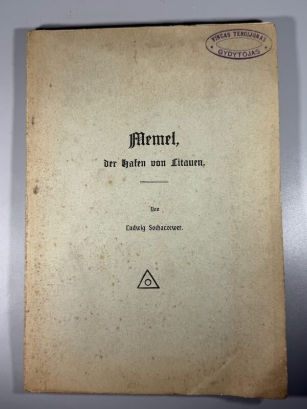 Knyga L. Sochaczewer „Memel, der Hafen von Litauen“, tarpukaris