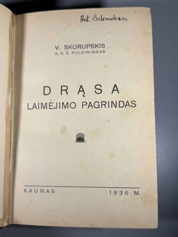 Knyga V. Skorupskis „Drąsa laimėjimo pagrindas“, 1936 m.